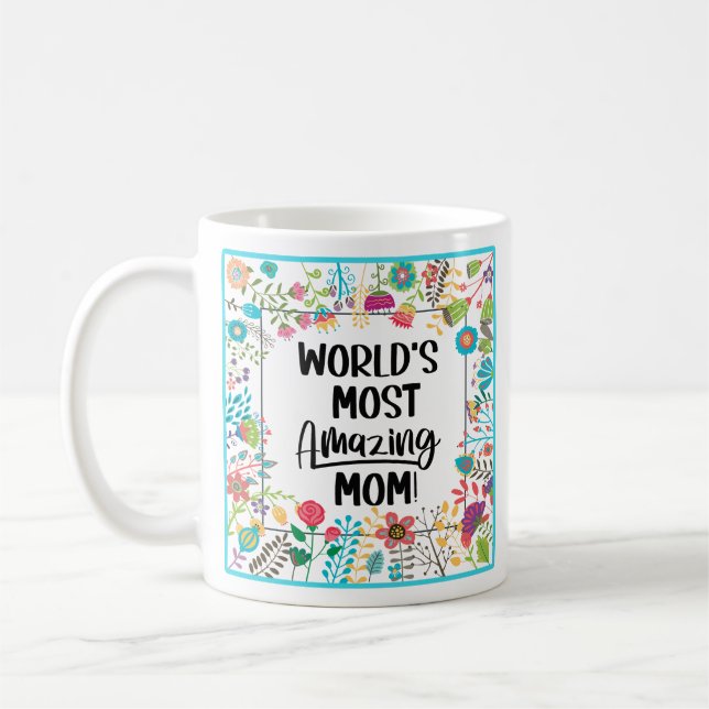 World's Most Amazing Mum  Coffee Mug (Left)