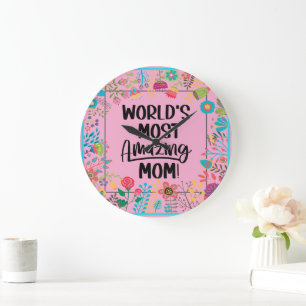 World's Most Amazing Mum Large Clock