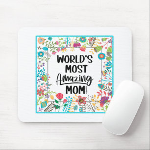 World's Most Amazing Mum  Mouse Mat