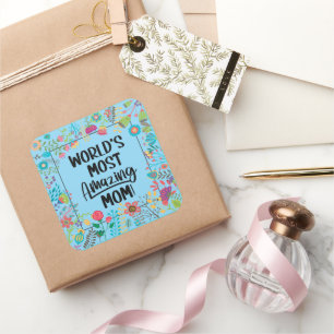 World's Most Amazing Mum Square Sticker