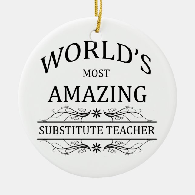 World's Most Amazing Substitute Teacher Ceramic Tree Decoration (Front)