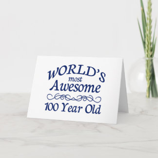 World's Most Awesome 100 Year Old Card