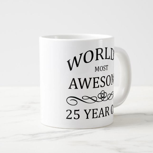 World's Most Awesome 25 Year Old Large Coffee Mug (Front Right)