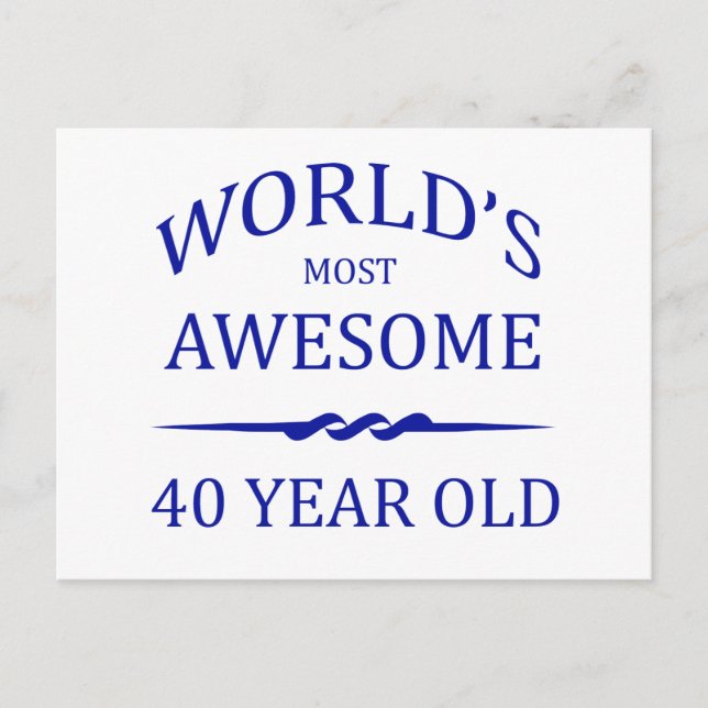 World's Most Awesome 40 Year Old Postcard (Front)