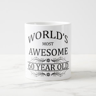 World's Most Awesome 60 Year Old Large Coffee Mug