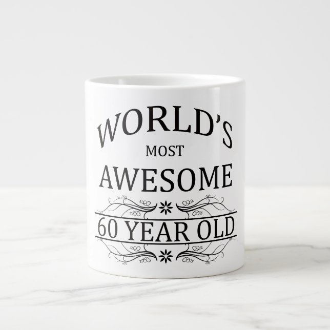 World's Most Awesome 60 Year Old Large Coffee Mug (Front)