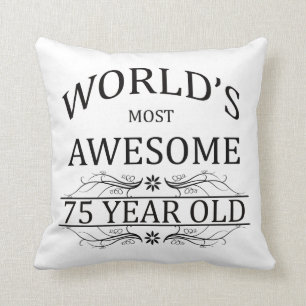 World's Most Awesome 75 Year Old Cushion
