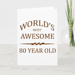World's Most Awesome 80 Year Old Card