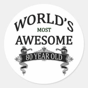 World's Most Awesome 80 Year Old Classic Round Sticker