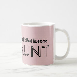 World's Most Awesome AUNT Custom Pink Gift Item 01 Coffee Mug
