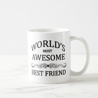 World's Most Awesome Best Friend Coffee Mug