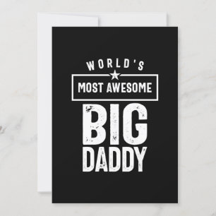 World's Most Awesome Big Daddy   Father Grandfathe Invitation