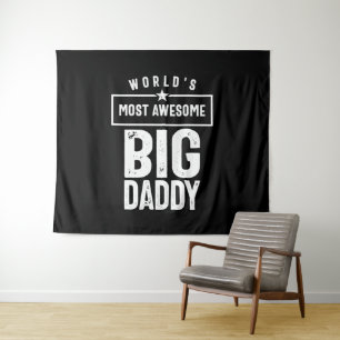 World's Most Awesome Big Daddy Father Grandfathe Tapestry