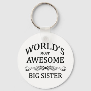 World's Most Awesome Big Sister Key Ring