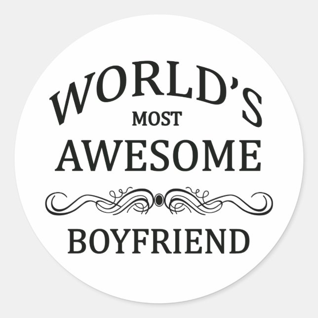 World's Most Awesome Boyfriend Classic Round Sticker (Front)