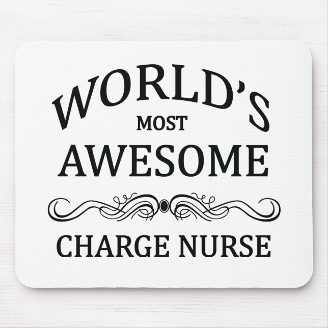 World's Most Awesome Charge Nurse Mouse Mat (Front)