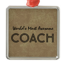 Worlds Most Awesome Coach Tan Custom Gift Item