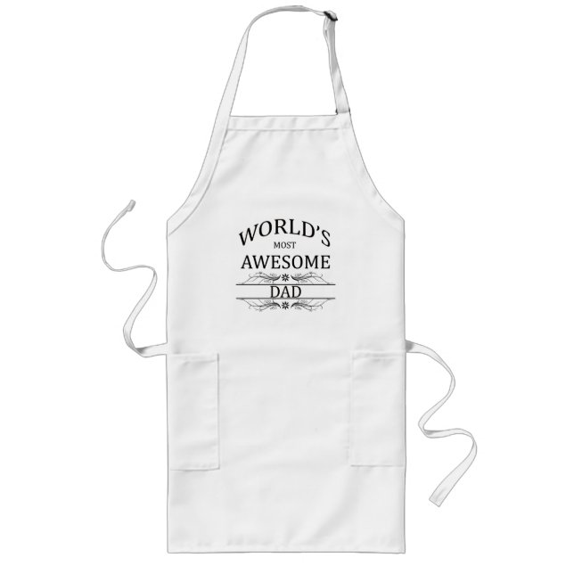 World's Most Awesome Dad Long Apron (Front)