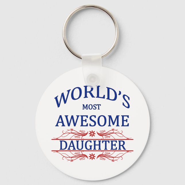 World's Most Awesome Daughter Key Ring (Front)