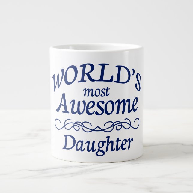 World's Most Awesome Daughter Large Coffee Mug (Front)