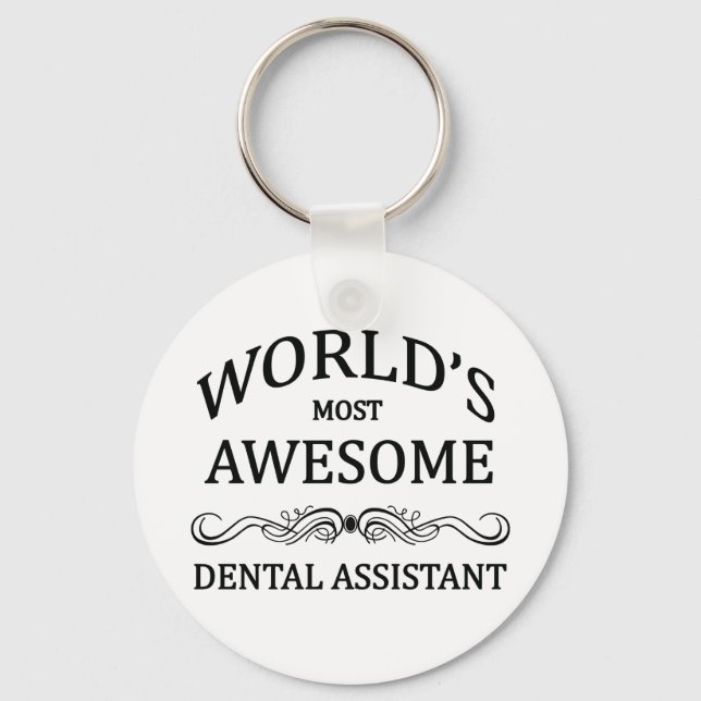 World's Most Awesome Dental Assistant Key Ring (Front)
