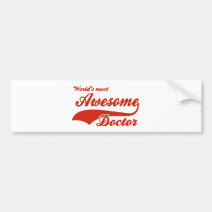 World's Most Awesome doctor Bumper Sticker