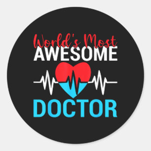 Worlds most awesome Doctor Classic Round Sticker