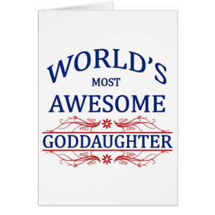 World's Most Awesome Goddaughter