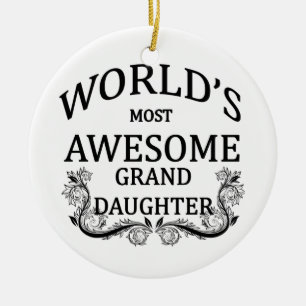 World's Most Awesome Granddaughter Ceramic Tree Decoration
