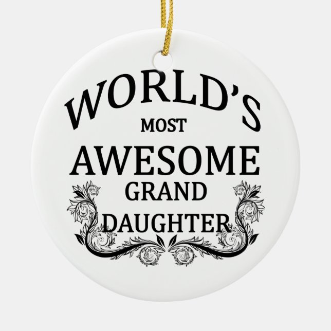 World's Most Awesome Granddaughter Ceramic Tree Decoration (Front)