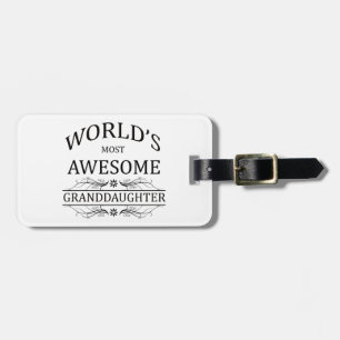 World's Most Awesome Granddaughter Luggage Tag