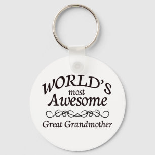 World's Most Awesome Great Grandmother Key Ring