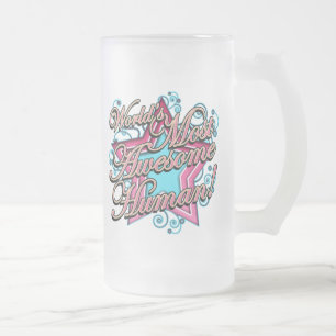 Worlds Most Awesome Human Frosted Glass Beer Mug