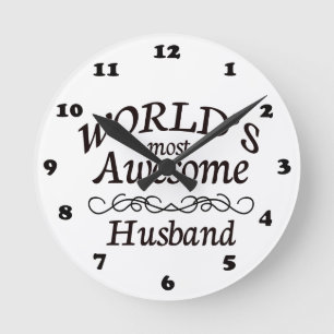 World's Most Awesome Husband Round Clock