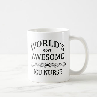 World's Most Awesome ICU Nurse Coffee Mug