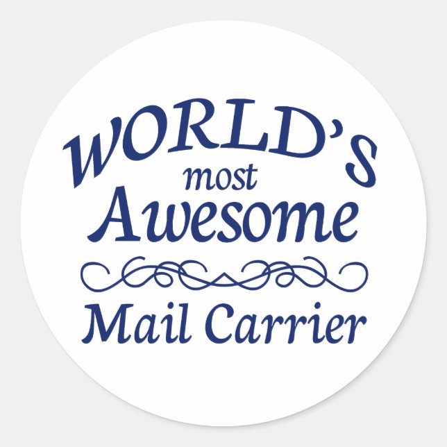 World's Most Awesome Mail Carrier Classic Round Sticker (Front)