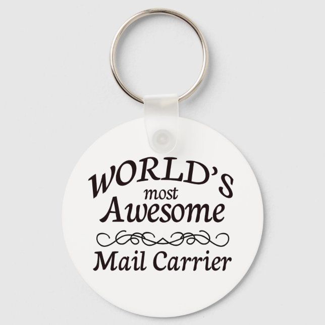World's Most Awesome Mail Carrier Key Ring (Front)