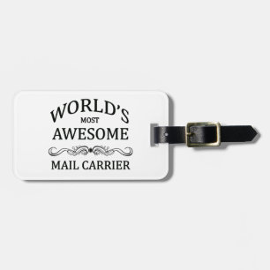 World's Most Awesome Mail Carrier Luggage Tag