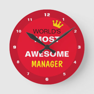 Worlds Most Awesome - MANAGER / the best one Round Clock