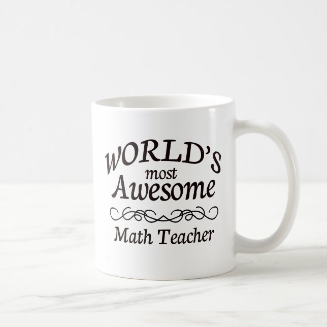 World's Most Awesome Math Teacher Coffee Mug (Right)