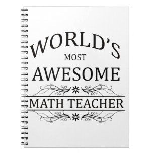 World's Most Awesome Math Teacher Notebook