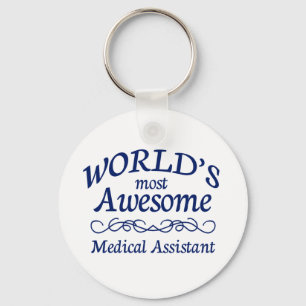 World's Most Awesome Medical Assistant Key Ring
