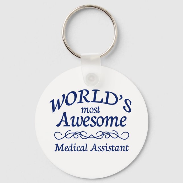 World's Most Awesome Medical Assistant Key Ring (Front)