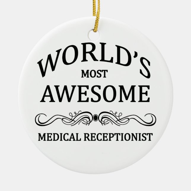 World's Most Awesome Medical Receptionist Ceramic Tree Decoration (Front)