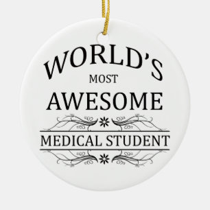 World's Most Awesome Medical Student Ceramic Tree Decoration