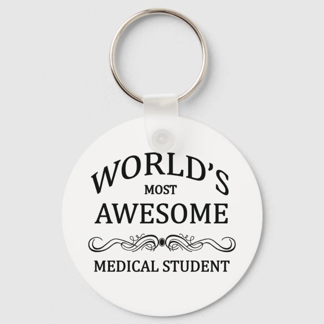 World's Most Awesome Medical Student Key Ring (Front)