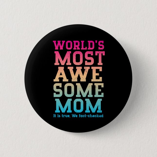 World's Most Awesome Mum Award Funny Mother's Day 6 Cm Round Badge (Front)