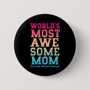 World's Most Awesome Mum Award Funny Mother's Day 6 Cm Round Badge