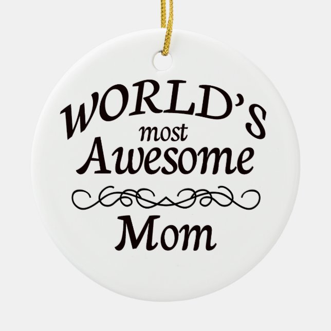 World's Most Awesome Mum Ceramic Tree Decoration (Front)
