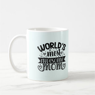 World's Most Awesome Mum Coffee Mug